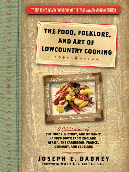 Title details for The Food, Folklore, and Art of Lowcountry Cooking by Joseph Dabney - Wait list